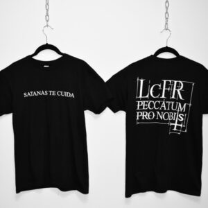 Camiseta manga corta con mensaje: Satanas Te Cuida en el pecho y mensaje LCFR en la espalda